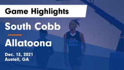 South Cobb  vs Allatoona  Game Highlights - Dec. 13, 2021