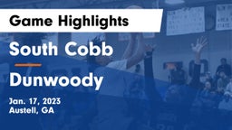 South Cobb  vs Dunwoody  Game Highlights - Jan. 17, 2023
