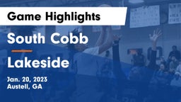 South Cobb  vs Lakeside  Game Highlights - Jan. 20, 2023