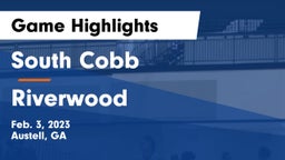 South Cobb  vs Riverwood  Game Highlights - Feb. 3, 2023