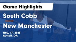 South Cobb  vs New Manchester Game Highlights - Nov. 17, 2023