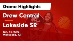 Drew Central  vs Lakeside SR Game Highlights - Jan. 14, 2022