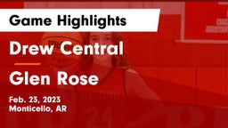 Drew Central  vs Glen Rose  Game Highlights - Feb. 23, 2023