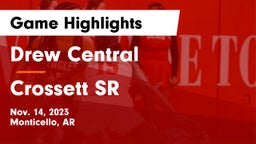 Drew Central  vs Crossett SR Game Highlights - Nov. 14, 2023