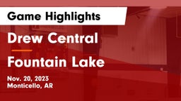 Drew Central  vs Fountain Lake  Game Highlights - Nov. 20, 2023