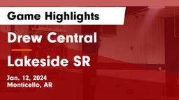 Drew Central  vs Lakeside SR Game Highlights - Jan. 12, 2024