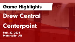 Drew Central  vs Centerpoint Game Highlights - Feb. 22, 2024