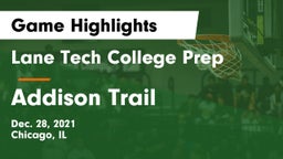 Lane Tech College Prep vs Addison Trail  Game Highlights - Dec. 28, 2021