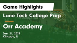 Lane Tech College Prep vs Orr Academy  Game Highlights - Jan. 21, 2022