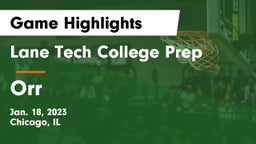 Lane Tech College Prep vs Orr Game Highlights - Jan. 18, 2023
