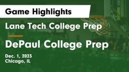 Lane Tech College Prep vs DePaul College Prep Game Highlights - Dec. 1, 2023