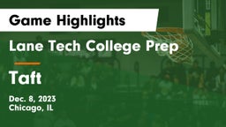 Lane Tech College Prep vs Taft  Game Highlights - Dec. 8, 2023