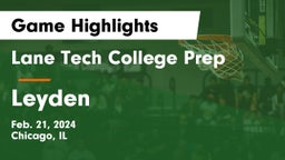 Lane Tech College Prep vs Leyden  Game Highlights - Feb. 21, 2024
