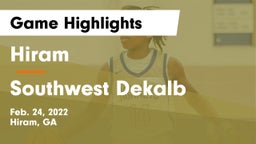 Hiram  vs Southwest Dekalb Game Highlights - Feb. 24, 2022