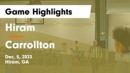 Hiram  vs Carrollton  Game Highlights - Dec. 5, 2023