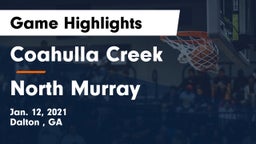 Coahulla Creek  vs North Murray  Game Highlights - Jan. 12, 2021