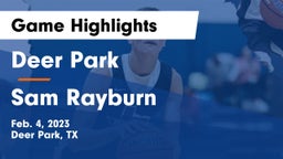 Deer Park  vs Sam Rayburn  Game Highlights - Feb. 4, 2023