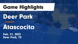 Deer Park  vs Atascocita  Game Highlights - Feb. 21, 2023