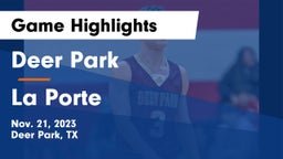 Deer Park  vs La Porte  Game Highlights - Nov. 21, 2023
