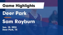 Deer Park  vs Sam Rayburn  Game Highlights - Jan. 10, 2024