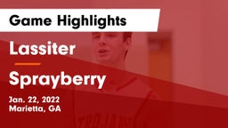 Lassiter  vs Sprayberry  Game Highlights - Jan. 22, 2022