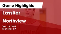 Lassiter  vs Northview  Game Highlights - Jan. 29, 2022
