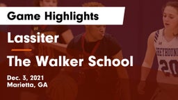 Lassiter  vs The Walker School Game Highlights - Dec. 3, 2021