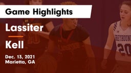 Lassiter  vs Kell  Game Highlights - Dec. 13, 2021