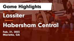 Lassiter  vs Habersham Central Game Highlights - Feb. 21, 2023