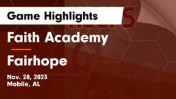 Faith Academy  vs Fairhope  Game Highlights - Nov. 28, 2023