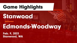 Stanwood  vs Edmonds-Woodway  Game Highlights - Feb. 9, 2023