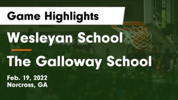 Wesleyan School vs The Galloway School Game Highlights - Feb. 19, 2022