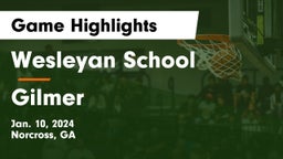 Wesleyan School vs Gilmer  Game Highlights - Jan. 10, 2024