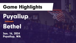 Puyallup  vs Bethel  Game Highlights - Jan. 16, 2024