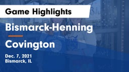 Bismarck-Henning  vs Covington  Game Highlights - Dec. 7, 2021