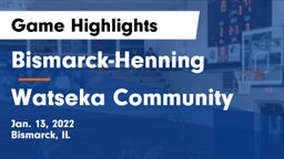 Bismarck-Henning  vs Watseka Community  Game Highlights - Jan. 13, 2022