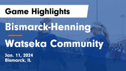 Bismarck-Henning  vs Watseka Community  Game Highlights - Jan. 11, 2024