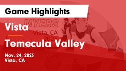 Vista  vs Temecula Valley  Game Highlights - Nov. 24, 2023