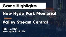 New Hyde Park Memorial  vs Valley Stream Central  Game Highlights - Feb. 15, 2021