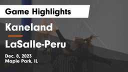 Kaneland  vs LaSalle-Peru  Game Highlights - Dec. 8, 2023