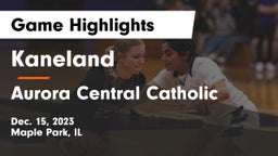 Kaneland  vs Aurora Central Catholic Game Highlights - Dec. 15, 2023