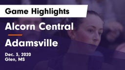 Alcorn Central  vs Adamsville  Game Highlights - Dec. 3, 2020