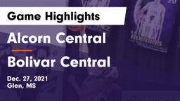 Alcorn Central  vs Bolivar Central  Game Highlights - Dec. 27, 2021