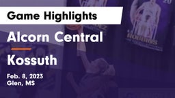 Alcorn Central  vs Kossuth  Game Highlights - Feb. 8, 2023