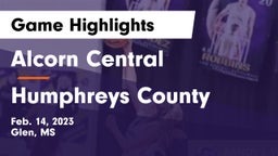 Alcorn Central  vs Humphreys County Game Highlights - Feb. 14, 2023