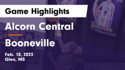 Alcorn Central  vs Booneville  Game Highlights - Feb. 10, 2023