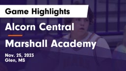 Alcorn Central  vs Marshall Academy  Game Highlights - Nov. 25, 2023
