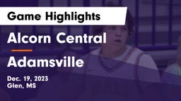 Alcorn Central  vs Adamsville  Game Highlights - Dec. 19, 2023