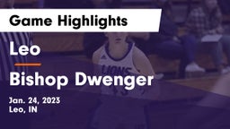 Leo  vs Bishop Dwenger  Game Highlights - Jan. 24, 2023