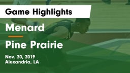 Menard  vs Pine Prairie  Game Highlights - Nov. 20, 2019